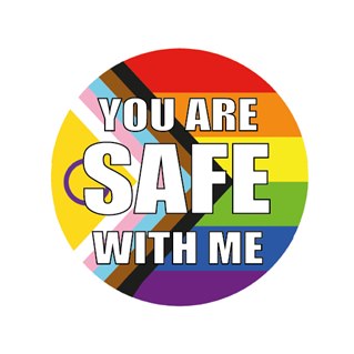 Badge 50 mm - "You Are Safe With Me"