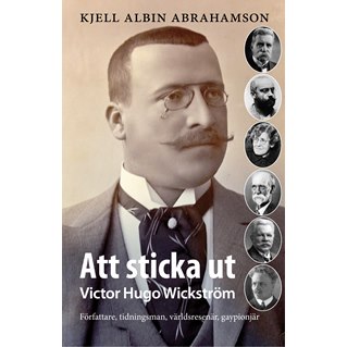 Att sticka ut: Victor Hugo Wickström