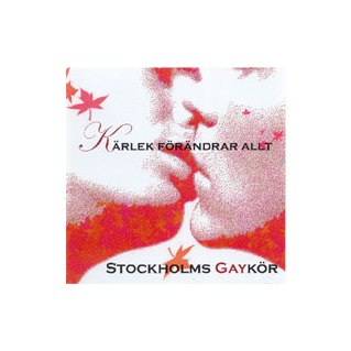 Stockholms Gaykör "Kärlek förändrar allt"