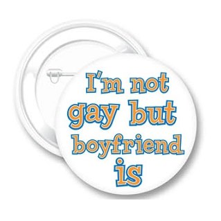 Badge I'm not Gay but Boyfriend
