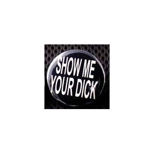 Märke Show me your dick