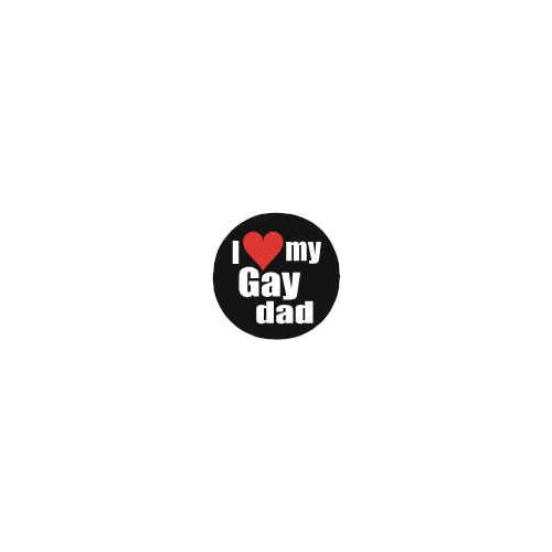 Badge I Love my Gay Dad